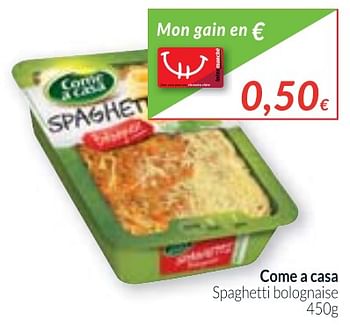 Promoties Come a casa spaghetti bolognaise - Come a Casa - Geldig van 01/11/2017 tot 30/11/2017 bij Intermarche