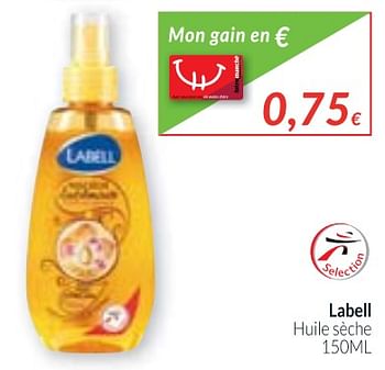Promotions Labell huile sèche - Labell - Valide de 01/11/2017 à 30/11/2017 chez Intermarche