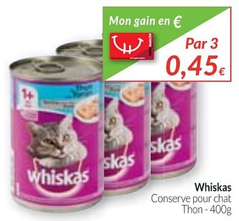 Promotions Whiskas conserve pour chat thon - Whiskas - Valide de 01/11/2017 à 30/11/2017 chez Intermarche
