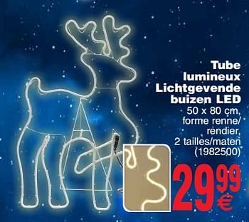 Promoties Tube lumineux lichtgevende buizen led - Huismerk - Cora - Geldig van 07/11/2017 tot 20/11/2017 bij Cora