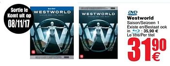 Promoties Westworld saison-seizoen 1 - Huismerk - Cora - Geldig van 07/11/2017 tot 20/11/2017 bij Cora