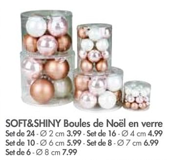 Promoties Soft + shiny boules de noël en verre - Huismerk - Casa - Geldig van 30/10/2017 tot 26/11/2017 bij Casa