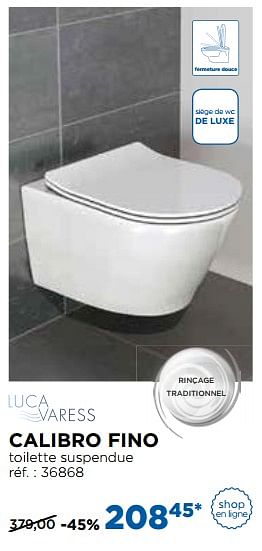 Promoties Calibro fino toilettes suspendues - Luca varess - Geldig van 30/10/2017 tot 02/12/2017 bij X2O