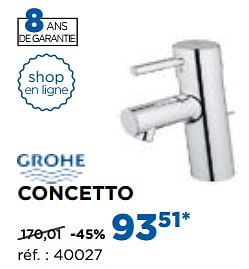 Promotions Concetto robinets de lavabo - Grohe - Valide de 30/10/2017 à 02/12/2017 chez X2O