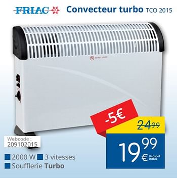 Promotions Friac convecteur turbo tco 2015 - Friac - Valide de 02/11/2017 à 30/11/2017 chez Eldi
