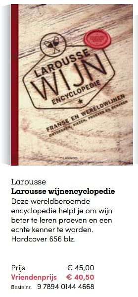 Promoties Larousse larousse wijnencyclopedie - Huismerk - BookSpot - Geldig van 03/11/2017 tot 31/12/2017 bij BookSpot