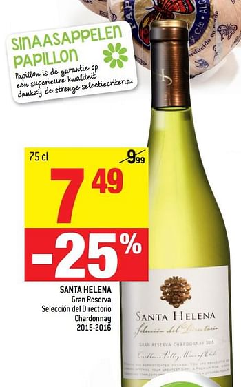 Promoties Santa helena gran reserva selección del directorio chardonnay - Witte wijnen - Geldig van 15/11/2017 tot 21/11/2017 bij Smatch