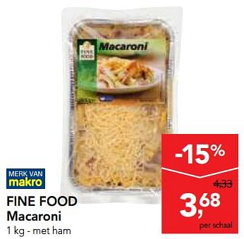Promoties Fine food macaroni - Fine Food - Geldig van 10/11/2017 tot 29/11/2017 bij Makro