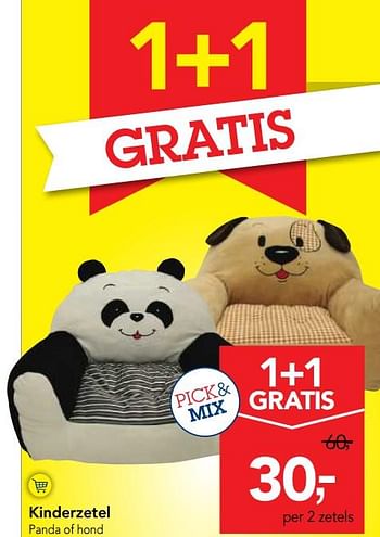 Promotions Kinderzetel panda of hond 1+1 gratis - Produit maison - Makro - Valide de 10/11/2017 à 29/11/2017 chez Makro