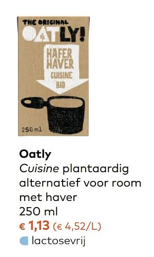 Promotions Oatly cuisine plantaardig alternatief voor room met haver - Oatly - Valide de 08/11/2017 à 05/12/2017 chez Bioplanet