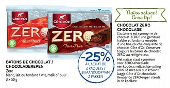 Promotions Bâtons de chocolat - chocoladerepen -25% à l`achat de 2 paquets - bij aankoop van 2 pakken - Cote D'Or - Valide de 15/11/2017 à 28/11/2017 chez Alvo
