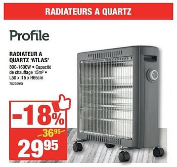 Promotions Profile radiateur a quartz atlas - Profile - Valide de 09/11/2017 à 26/11/2017 chez HandyHome