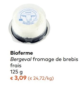 Promotions Bioferme bergeval fromage de brebis frais - Bioferme - Valide de 08/11/2017 à 05/12/2017 chez Bioplanet