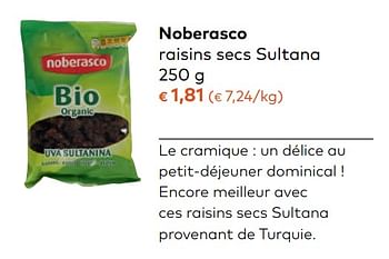 Promotions Noberasco raisins secs sultana - Noberasco - Valide de 08/11/2017 à 05/12/2017 chez Bioplanet