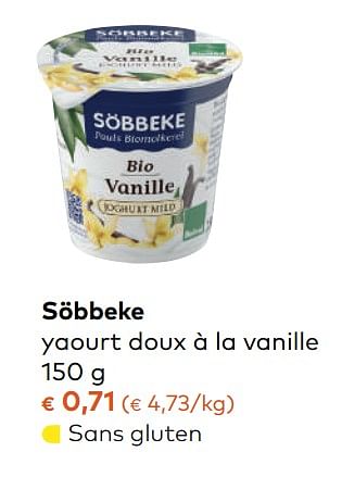 Promotions Söbbeke yaourt doux à la vanille - Sobbeke - Valide de 08/11/2017 à 05/12/2017 chez Bioplanet