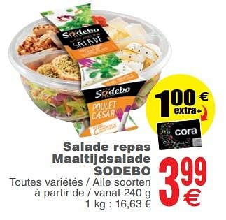Promoties Salade repas maaltijdsalade sodebo - Sodebo - Geldig van 14/11/2017 tot 20/11/2017 bij Cora