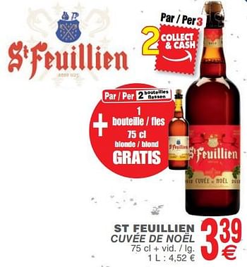 Promoties St feuillien cuvée de noël - St Feuillien - Geldig van 14/11/2017 tot 20/11/2017 bij Cora