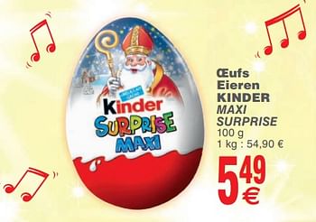 Promotions Oeufs eieren kinder maxi surprise - Kinder - Valide de 14/11/2017 à 20/11/2017 chez Cora
