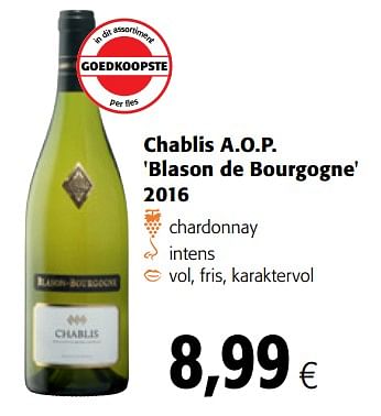 Promoties Chablis a.o.p. blason de bourgogne 2016 - Witte wijnen - Geldig van 15/11/2017 tot 28/11/2017 bij Colruyt