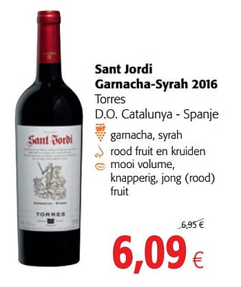 Promotions Sant jordi garnacha-syrah 2016 torres d.o. catalunya - Vins rouges - Valide de 15/11/2017 à 28/11/2017 chez Colruyt