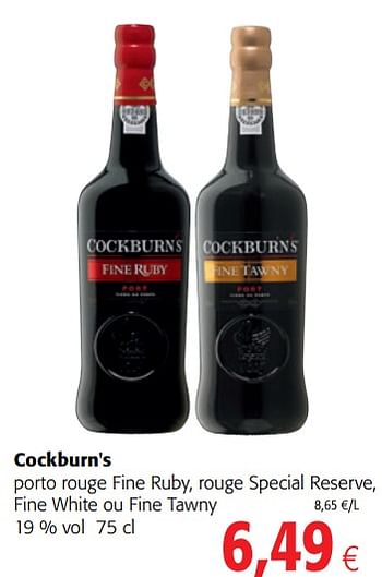 Promotions Cockburn`s porto rouge fine ruby, rouge special reserve, fine white ou fine tawny - Cockburn's - Valide de 15/11/2017 à 28/11/2017 chez Colruyt