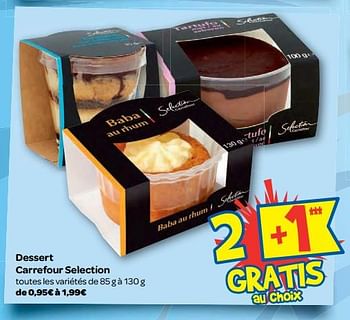 Promotions Dessert carrefour selection - Produit maison - Carrefour  - Valide de 15/11/2017 à 20/11/2017 chez Carrefour