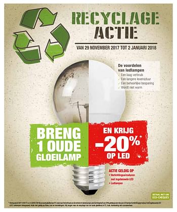 Promotions Recyclage actie breng 1 oude gloeilamp en krijg - 20% op led - Produit maison - Brico - Valide de 28/11/2017 à 23/12/2017 chez Brico