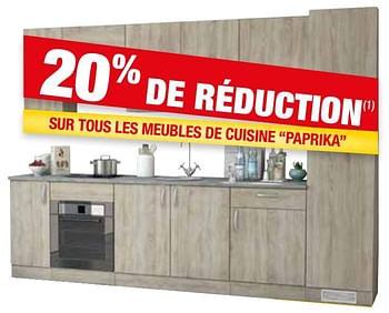 Promotions 20% de réduction sur tous les meubles de cuisine paprika - Produit maison - Brico - Valide de 28/11/2017 à 23/12/2017 chez Brico