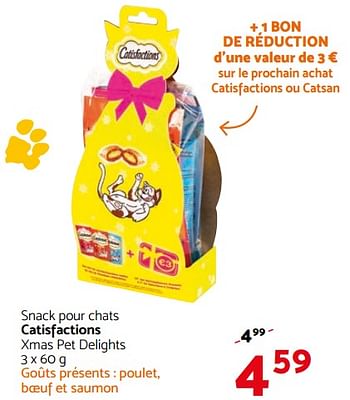 Promotions Snack pour chats catisfactions xmas pet delights - Catisfactions - Valide de 16/11/2017 à 29/11/2017 chez Tom&Co
