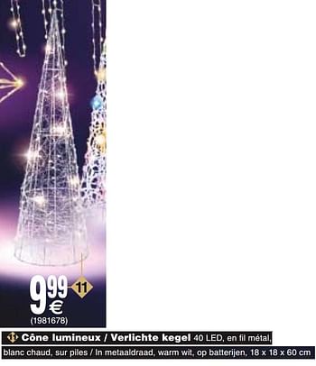 Promotions Cône lumineux - verlichte kegel - Produit maison - Cora - Valide de 21/11/2017 à 04/12/2017 chez Cora