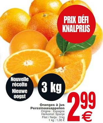Promotions Oranges à jus perssinaasappelen - Produit maison - Cora - Valide de 21/11/2017 à 27/11/2017 chez Cora