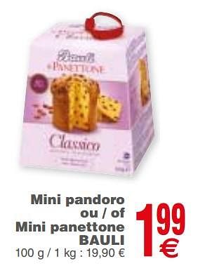 Promoties Mini pandoro ou - of mini panettone bauli - Bauli - Geldig van 21/11/2017 tot 27/11/2017 bij Cora