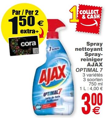 Promotions Spray nettoyant sprayreiniger ajax optimal 7 - Ajax - Valide de 21/11/2017 à 27/11/2017 chez Cora