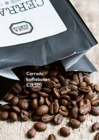 Promoties Cerrado koffiebonen - Huismerk - Dille & Kamille - Geldig van 01/11/2017 tot 31/03/2018 bij Dille & Kamille
