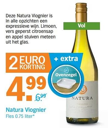 Promotions Natura viognier - Vins blancs - Valide de 20/11/2017 à 26/11/2017 chez Albert Heijn
