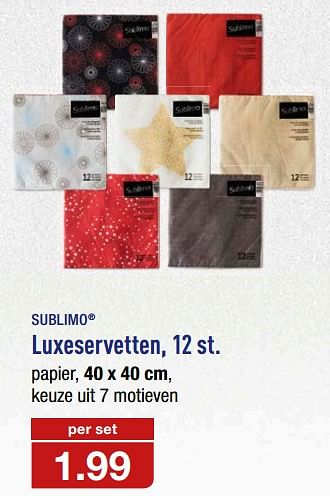Promoties Luxeservetten - Sublimo - Geldig van 22/11/2017 tot 28/11/2017 bij Aldi