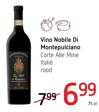 Promoties Vino nobile di montepulciano corte alle mine italië rood - Rode wijnen - Geldig van 30/11/2017 tot 13/12/2017 bij Spar (Colruytgroup)