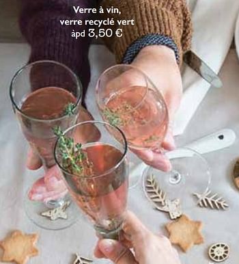 Promoties Verre à vin, verre recyclé vert àpd - Huismerk - Dille & Kamille - Geldig van 01/11/2017 tot 31/03/2018 bij Dille & Kamille