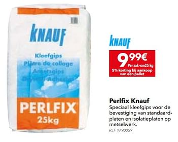 Promoties Perlfix knauf - Knauf - Geldig van 05/12/2017 tot 01/01/2018 bij BricoPlanit