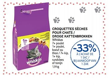Promotions Croquettes séches pour chats - droge kattenbrokken whiskas - Whiskas - Valide de 29/11/2017 à 12/12/2017 chez Alvo
