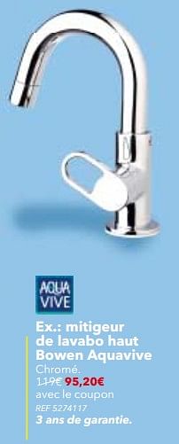 Promotions Mitigeur de lavabo haut bowen aquavive - AQUA VIVE - Valide de 05/12/2017 à 01/01/2018 chez BricoPlanit