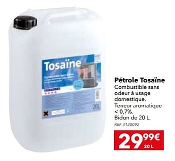 Promoties Pétrole tosaïne - Tosaïne - Geldig van 05/12/2017 tot 01/01/2018 bij BricoPlanit