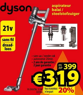 Promotions Dyson aspirateur balai - steelstofzuiger v6 digital slim extra - Dyson - Valide de 01/12/2017 à 31/12/2017 chez ElectroStock