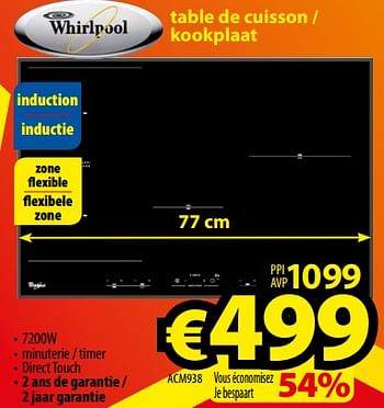 Promotions Whirlpool table de cuisson - kookplaat acm938 - Whirlpool - Valide de 01/12/2017 à 31/12/2017 chez ElectroStock