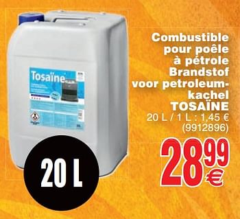 schakelaar Sophie Nauw Tosaïne Combustible pour poêle à pétrole brandstof voor petroleumkachel  tosaine - Promotie bij Cora