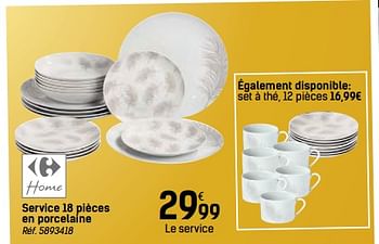 Promotions Service 18 pièces en porcelaine - Carrefour Home - Valide de 24/11/2017 à 24/12/2017 chez Carrefour
