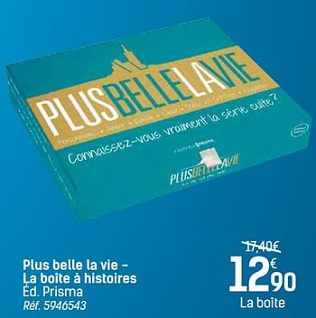Promotions Plus belle la vie - la boîte à histoires éd. prisma - Produit maison - Carrefour  - Valide de 24/11/2017 à 24/12/2017 chez Carrefour