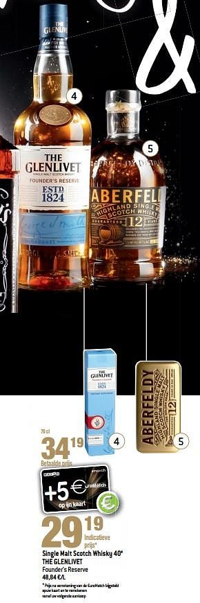 Promoties Single malt scotch whisky 40° the glenlivet founder`s reserve - The glenlivet - Geldig van 22/11/2017 tot 01/01/2018 bij Match
