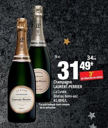 Promotions Champagne laurent-perrier la cuvée brut ou demi-sec - Laurent-Perrier - Valide de 22/11/2017 à 01/01/2018 chez Match