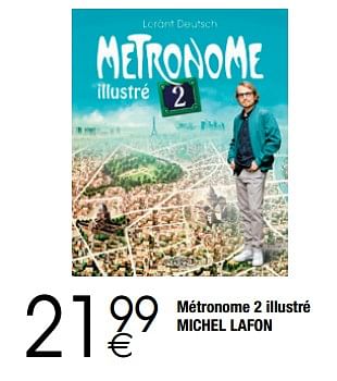 Promotions Métronome 2 illustré michel lafon - Produit maison - Cora - Valide de 28/11/2017 à 24/12/2017 chez Cora
